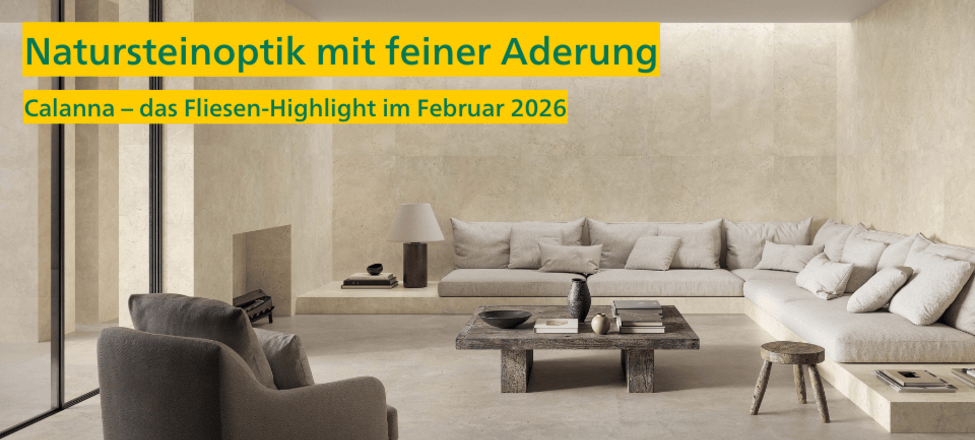 Das Highlight des Monats Februar 2026 ist bei Fliesen-Kemmler die Fliese Calanna in Natursteinoptik.