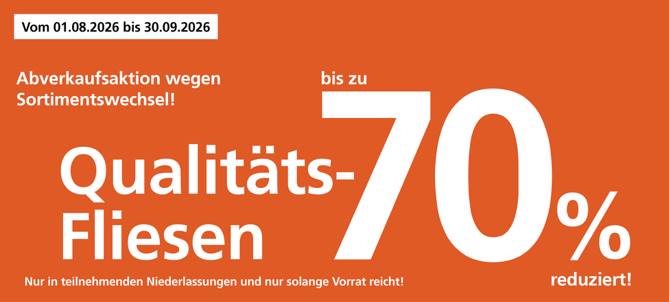 Abverkaufsaktion August 2026 Fliesen-Kemmler